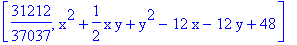 [31212/37037, x^2+1/2*x*y+y^2-12*x-12*y+48]